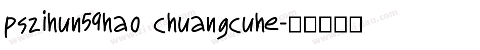 pszihun59hao chuangcuhe字体转换